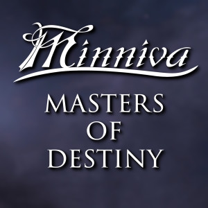 Minniva的專輯Masters of Destiny