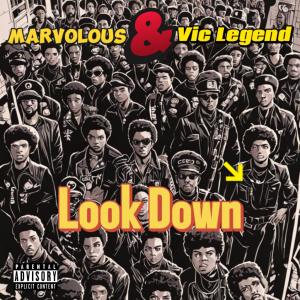 Marvolous的專輯Look Down (feat. Vic Legend) [Explicit]
