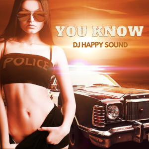 Album You Know from DJ Happy Sound