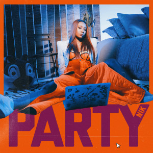 收听Nik的Party歌词歌曲