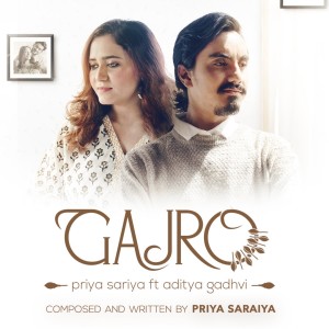 Dengarkan lagu GAJRO nyanyian Priya Saraiya dengan lirik