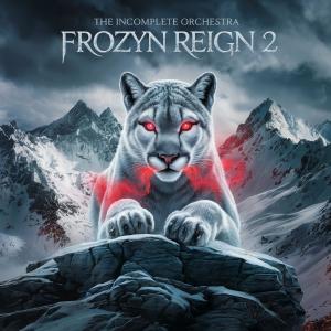 The Incomplete Orchestra的專輯Frozyn Reign 2 (Explicit)