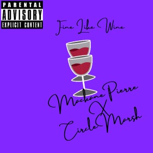 MacKane Pierre的專輯Fine Like Wine