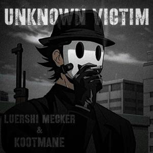Luershi Mecker的专辑Unknown Victim (Explicit)