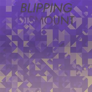 Album Blipping Dismount oleh Various