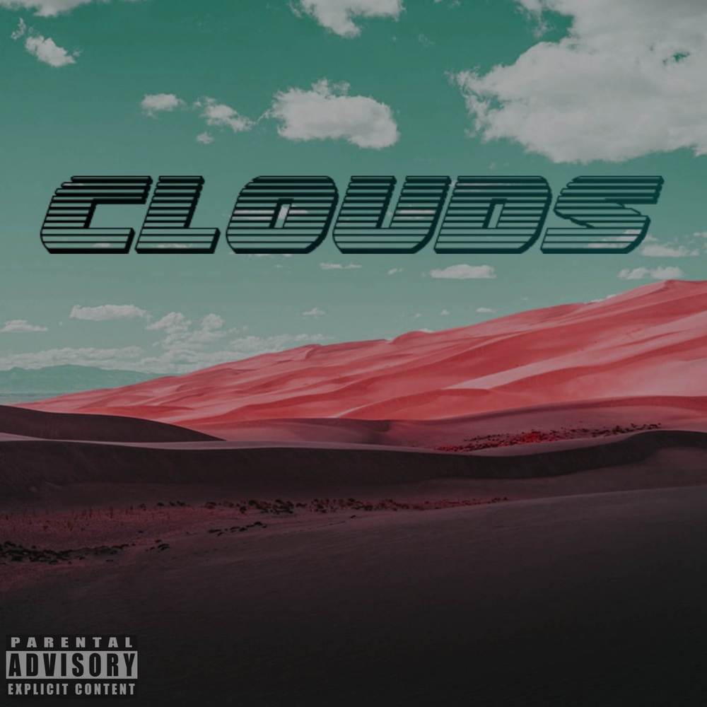 Clouds (Explicit)