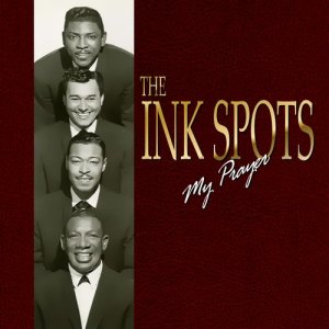 อัลบัม My Prayer ศิลปิน Ink Spots