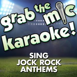 อัลบัม Grab the Mic Karaoke! Sing Jock Rock Anthems ศิลปิน Voice Versa