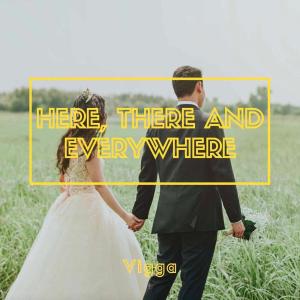 收聽Vigga的Here, There And Everywhere歌詞歌曲