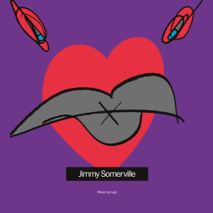 收聽Jimmy Somerville的Read My Lips (Enough Is Enough)歌詞歌曲