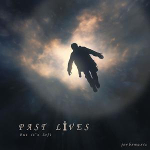 ดาวน์โหลดและฟังเพลง past lives but it's lofi พร้อมเนื้อเพลงจาก Jorbs