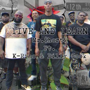MR. Shorts的專輯Live and Learn (feat. K Rino & Billy Cook) (Explicit)