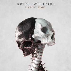 ดาวน์โหลดและฟังเพลง With You (Finalfix Remix) พร้อมเนื้อเพลงจาก Finalfix