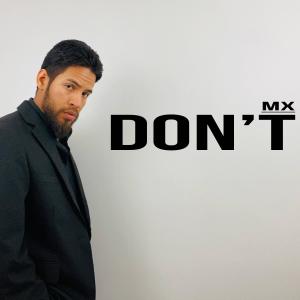 MX的專輯Don't (Explicit)