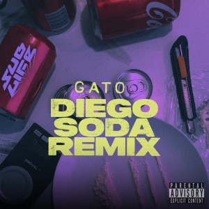 Sublife的專輯Diego Soda Remix (Explicit)