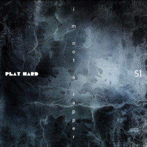 Listen to i m not a rapper song with lyrics from S1