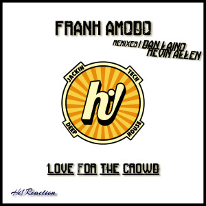 收聽Frank Amodo的Love for The Crowd (Dan Laino Remix)歌詞歌曲
