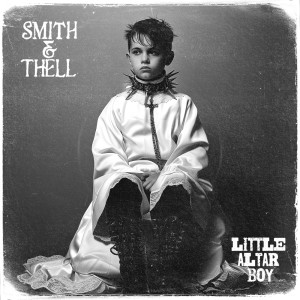 Smith & Thell的專輯Little Altar Boy