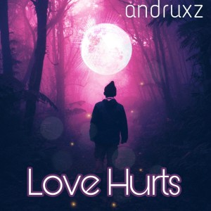Dengarkan lagu Love Hurts nyanyian Andruxz dengan lirik