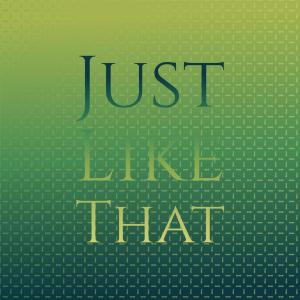 Album Just Like That from Silvia Natiello-Spiller