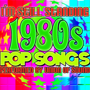 ดาวน์โหลดและฟังเพลง I'm Still Standing พร้อมเนื้อเพลงจาก Union Of Sound