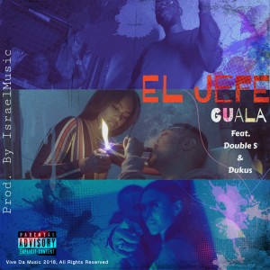 ดาวน์โหลดและฟังเพลง El Jefe (Single) (Explicit) (Single|Explicit) พร้อมเนื้อเพลงจาก Guala