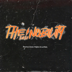 收聽Rasmus Gozzi的The Nobility 2021 (Explicit)歌詞歌曲