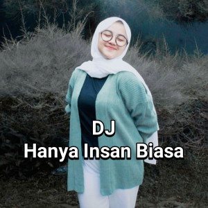 Dengarkan lagu Hanya Insan Biasa (Remix) nyanyian It's Me dengan lirik