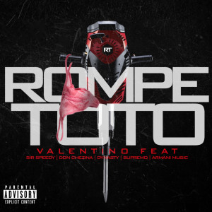 Rompe Toto (feat. Don Chezina, Sr Speedy, Dynasty, Supremo & Armani) (Explicit)