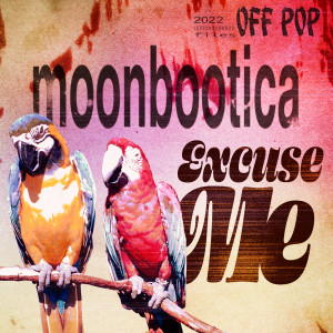 Moonbootica的專輯Excuse me