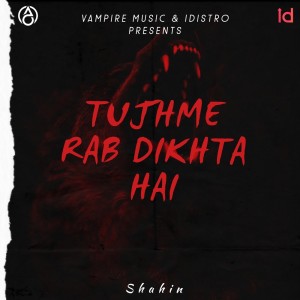 Dengarkan Tujhme Rab Dikhta Hai lagu dari Shahin dengan lirik
