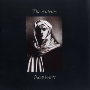 อัลบัม New Wave ศิลปิน The Auteurs