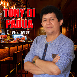 Listen to O Teu Querer song with lyrics from Tony Di Pádua