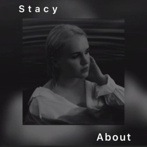 Listen to About song with lyrics from Stacy