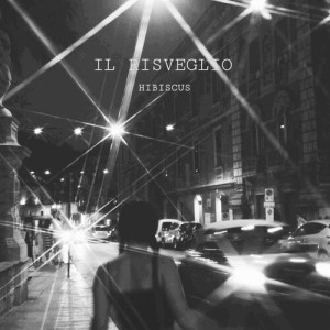 Album Il Risveglio (Explicit) from Hibiscus