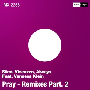 收聽Silco的Pray (T. Tommy & Vicente Belenguer Remix Edit)歌詞歌曲