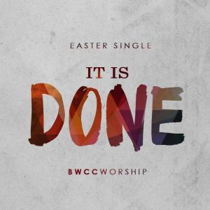 BWCC Worship的專輯It Is Done