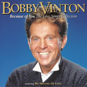 ดาวน์โหลดและฟังเพลง I'll Be Loving You พร้อมเนื้อเพลงจาก Bobby Vinton