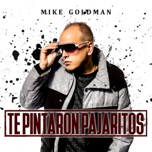 Mike Goldman的專輯Te Pintaron Pajaritos