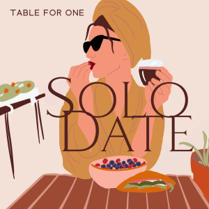 Table for One (Solo Date, Dining Alone Jazz, Self Care and Quality Time, Enjoy Your Meal)
