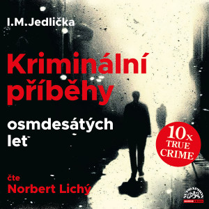 Album Jedlička: Kriminální příběhy osmdesátých let from Norbert Lichý