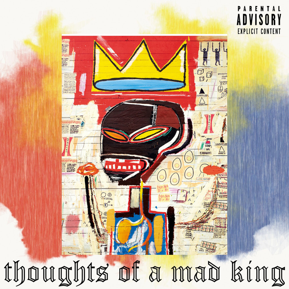 Thoughts of a Mad King (Explicit)