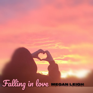 Album Falling in Love from Megan Leigh