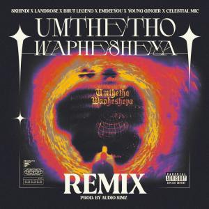 Skhindi的專輯Umthetho Waphesheya 2.0 (feat. Jimmy Landrose, BhutLegend, Young Ginger, EmdeeYou & Celestial Mic) [Explicit]