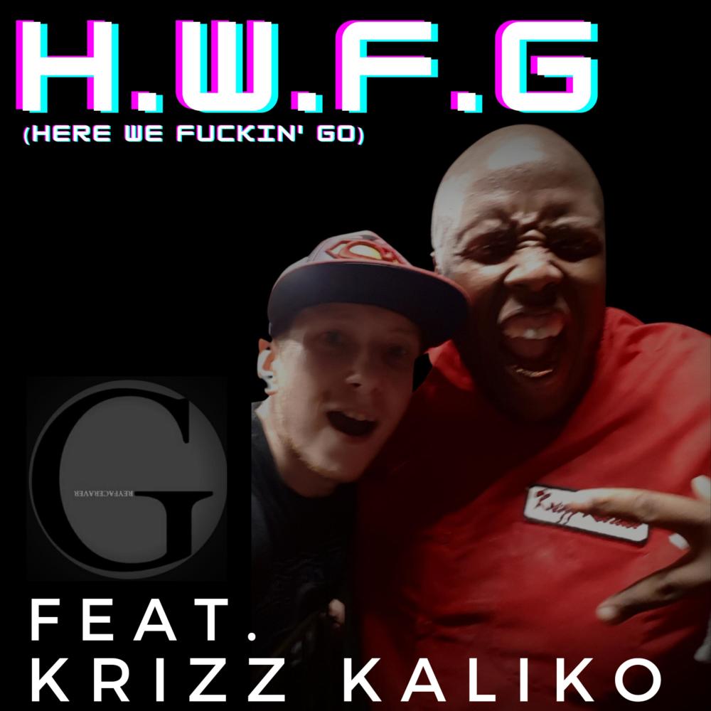 H.W.F.G(feat. Krizz Kaliko) (Explicit)