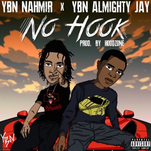 ดาวน์โหลดและฟังเพลง No Hook (Explicit) พร้อมเนื้อเพลงจาก YBN Almighty Jay