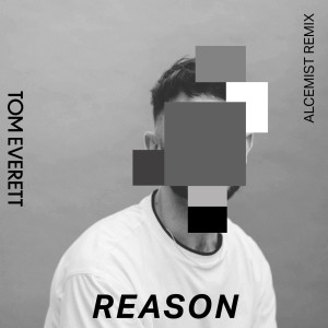 Tom Everett的專輯Reason (Alcemist Remix)