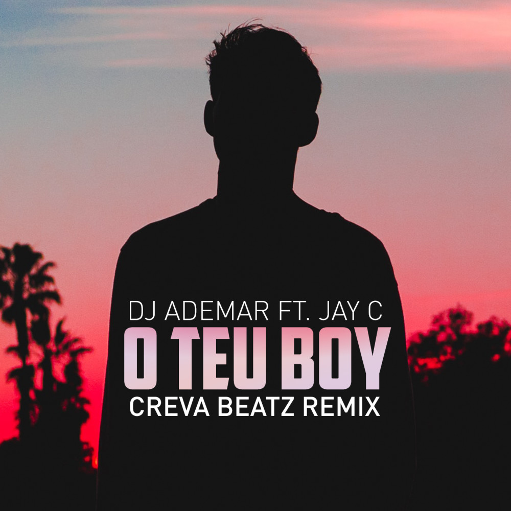 O Teu Boy (Creva Beatz Remix)