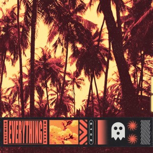ดาวน์โหลดและฟังเพลง Everything พร้อมเนื้อเพลงจาก GHSTWRLD