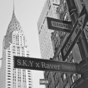 S.K.Y_gcr的專輯Signs (feat. Raver (Nasty)) (Explicit)